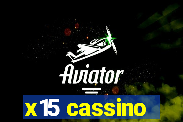 x15 cassino